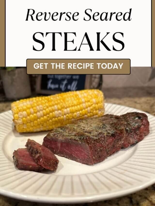 Reverse Seared Steaks Tutorial