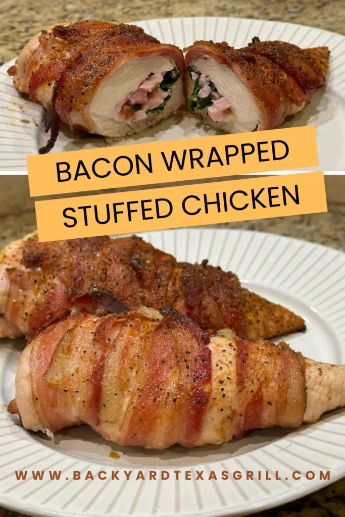 Bacon wrapped stuffed chicken from Backyard Texas Grill