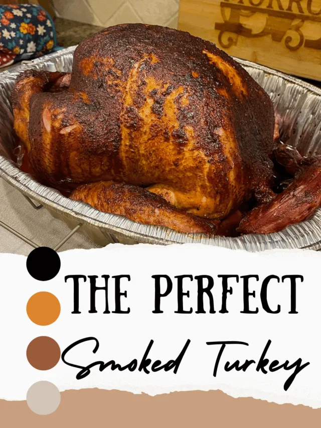 The Perfect Smoked Turkey on the Grill