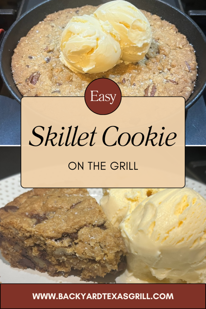 Easy Skillet Cookie on the Grill