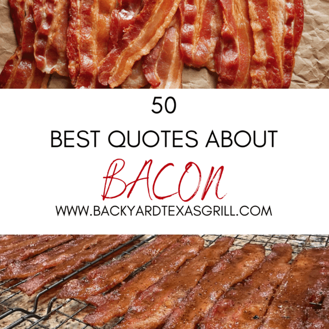 50 Best Quotes about Bacon – backyardtexasgrill.com