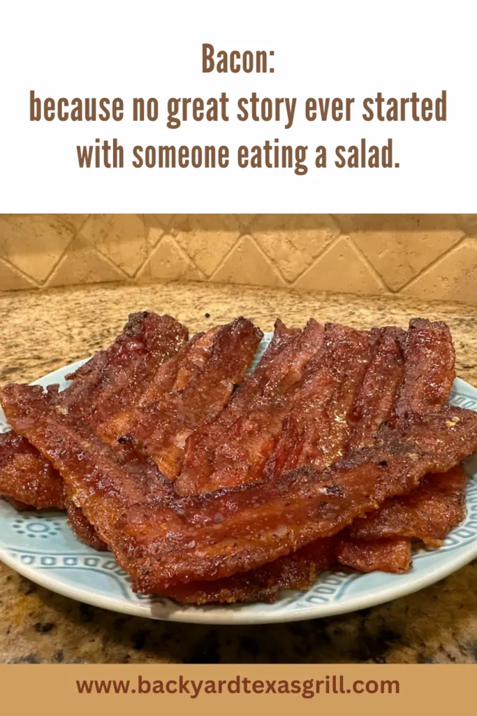 Bacon: because no great story ever started with someone eating a salad