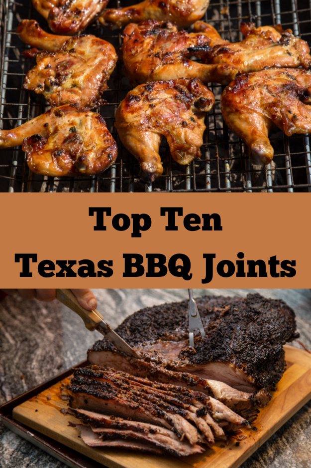 top ten texas BBQ joints pin for Pinterest, featuring grilled chicken and brisket