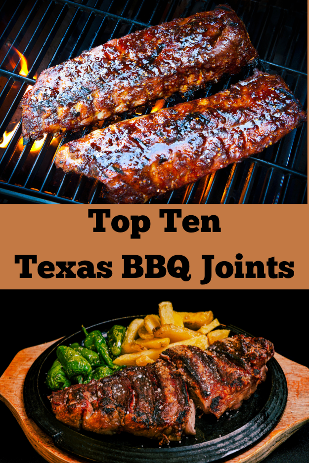 top ten texas BBQ joints pin for Pinterest, featuring grilled ribs and brisket