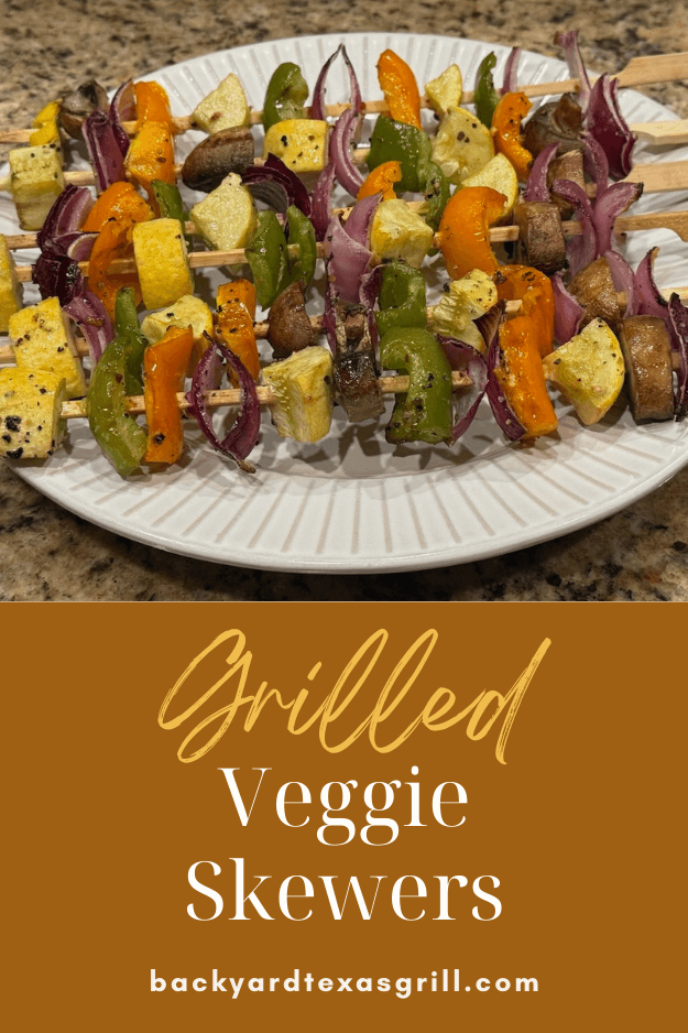 Grilled Veggie Skewers from Backyard Texas Grill/pin for pinterest