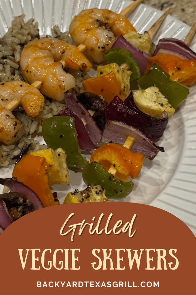 Grilled Veggie Skewers from Backyard Texas Grill/pin for pinterest