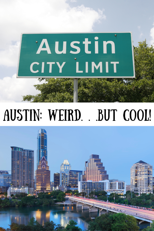 images of austin texas with text reading Austin: weird but cool