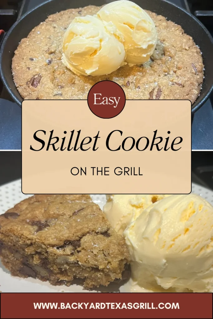 easy skillet cookie on the grill