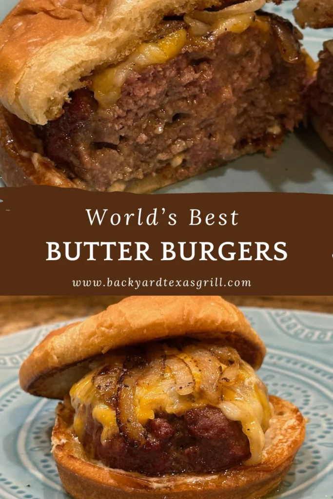 Butter burger with cheese, bun, and onions, on bun. Pin for pinterest