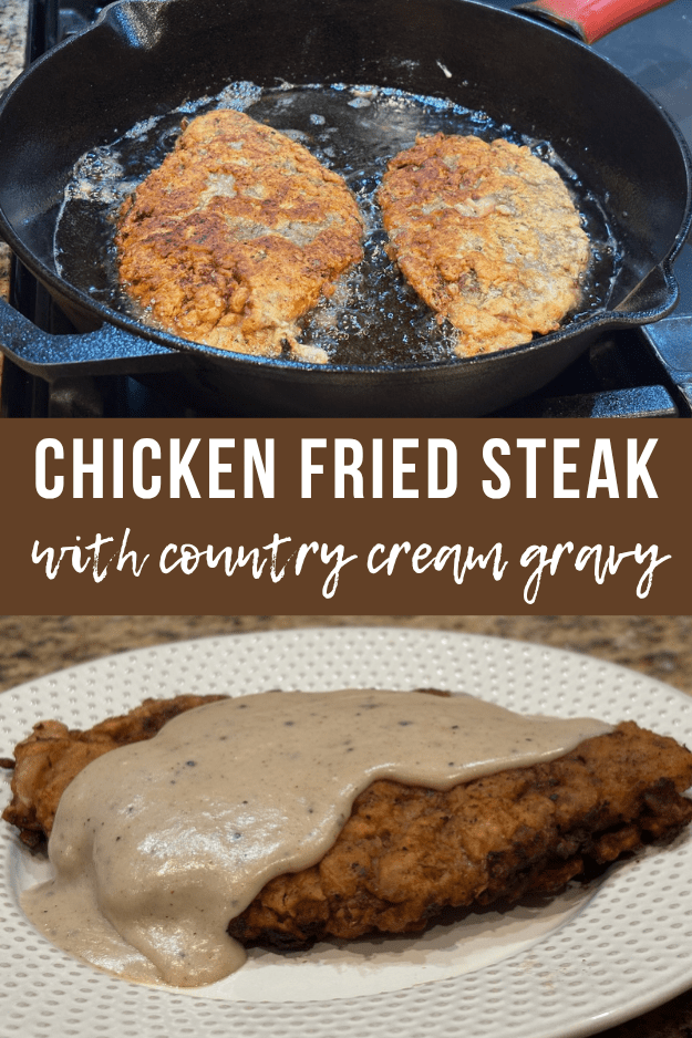 chicken fried steak with country cream gravy pin for pinterest