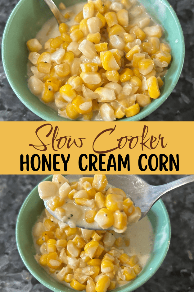 Slow Cooker Honey Cream Corn pin for pinterest