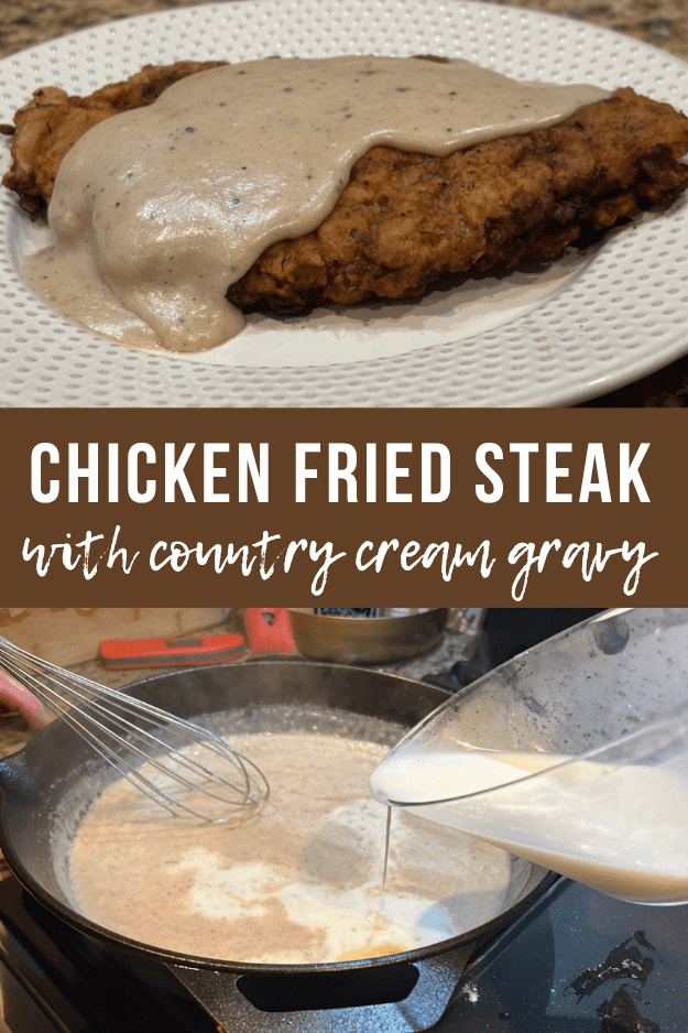 chicken fried steak with country cream gravy pin for pinterest