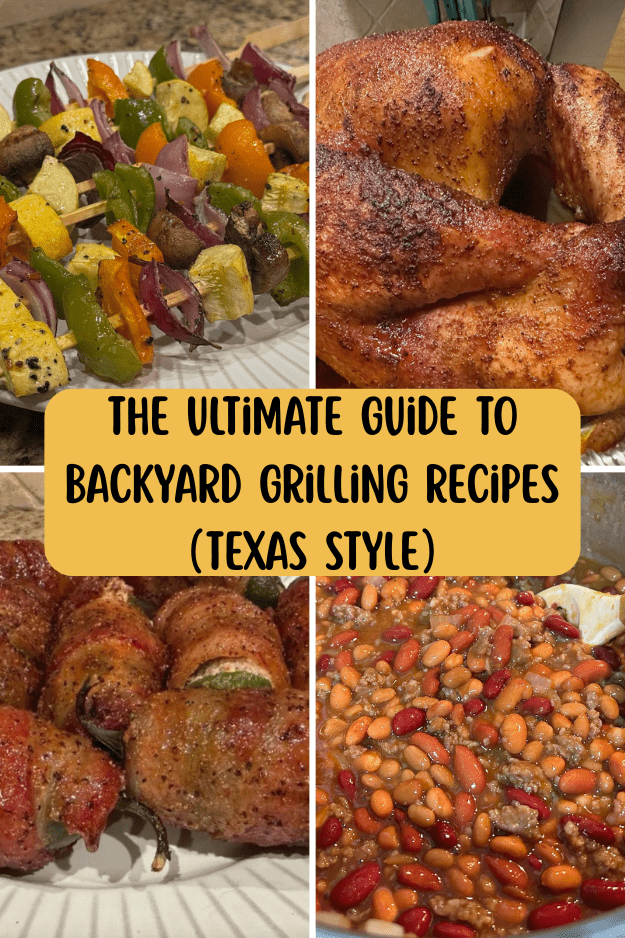 The Ultimate Guide to Backyard Grilling Recipes (Texas Style) pin for Pinterest