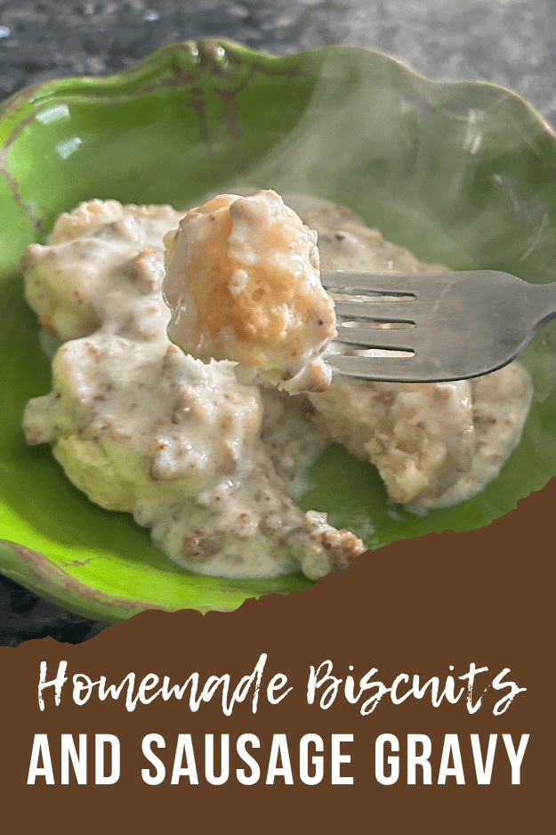 homemade biscuits and sausage gravy pin for pinterest