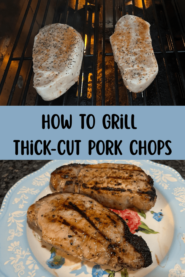 How to Grill Thick-Cut Pork Chops