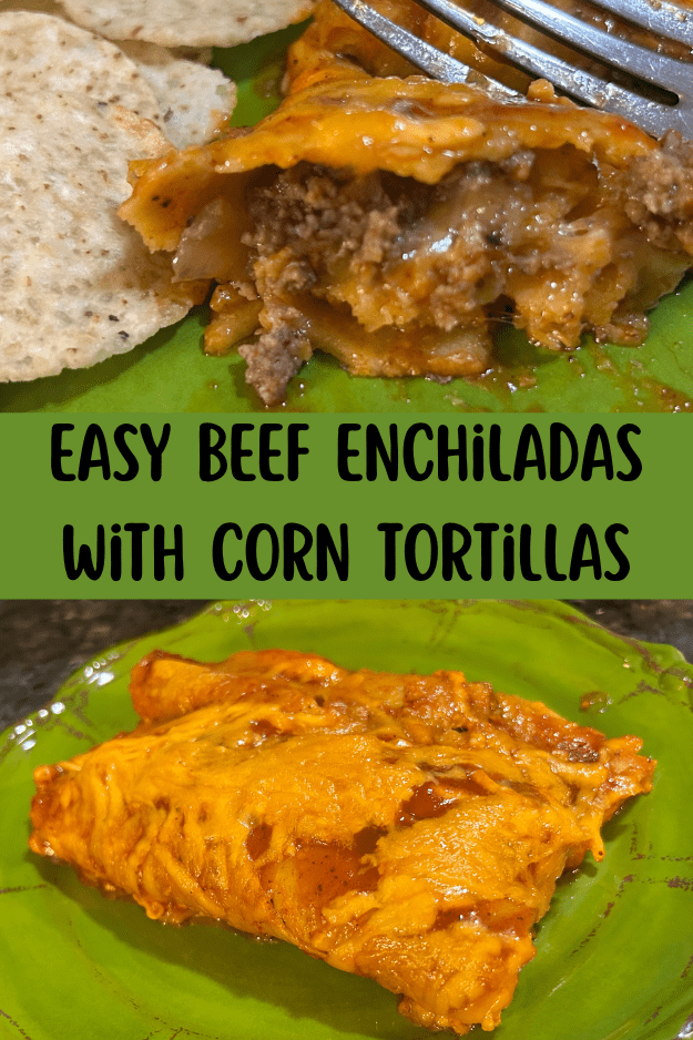 Easy Beef Enchiladas with Corn Tortillas