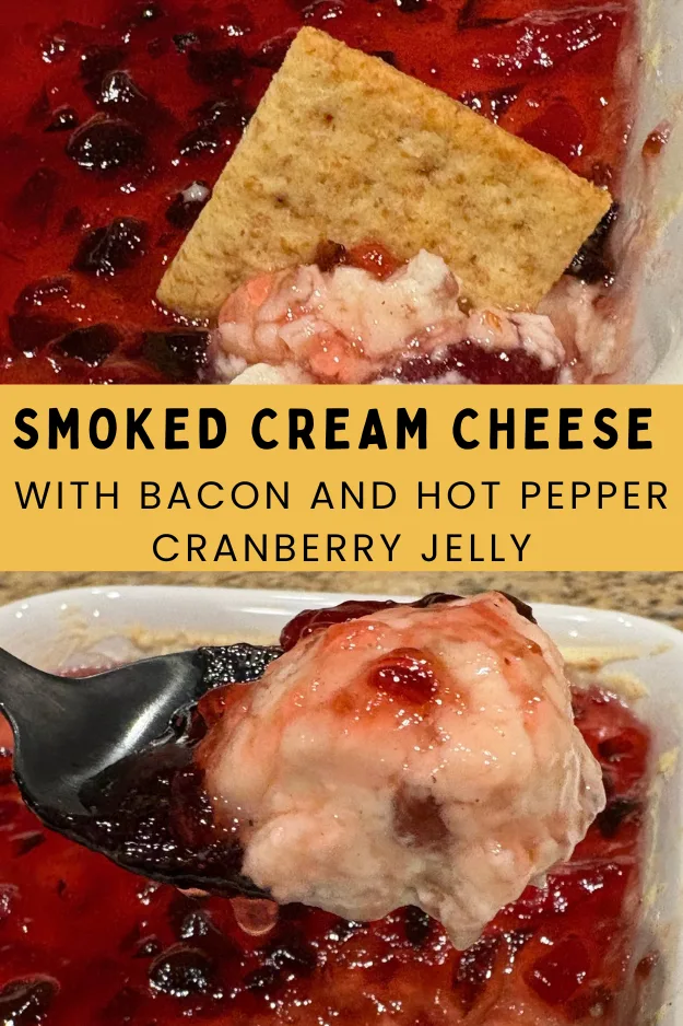 smoked cream cheese with bacon and hot pepper cranerry jelly