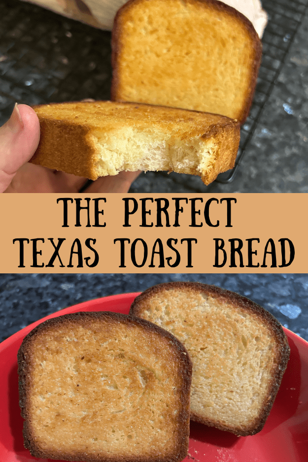 The Perfect Texas Toast Bread