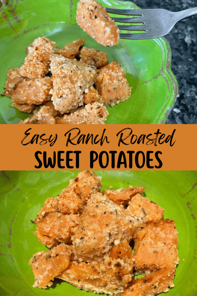 ranch roasted sweet potatoes pin for pintererst