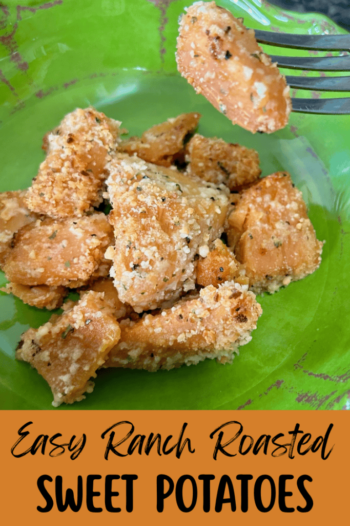 ranch roasted sweet potatoes pin for pintererst
