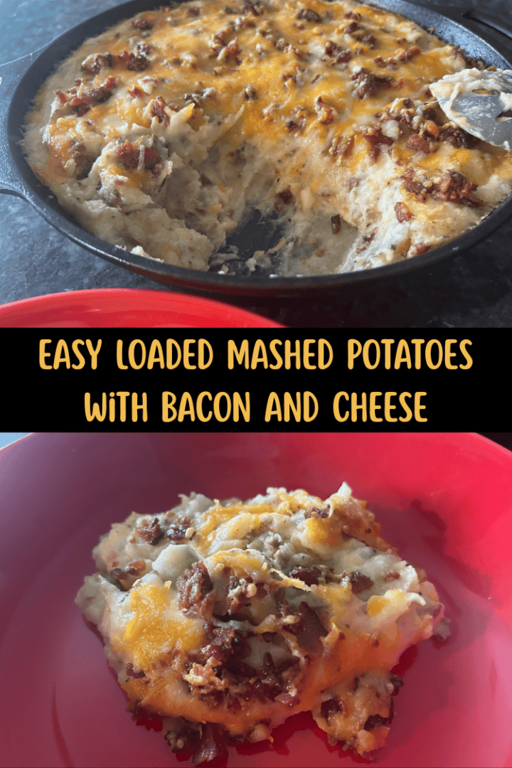 Easy Loaded Mashed Potatoes with Bacon and Cheese
