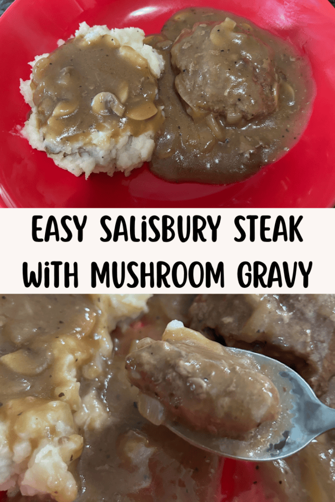 Easy Salisbury Steak with Mushroom Gravy
