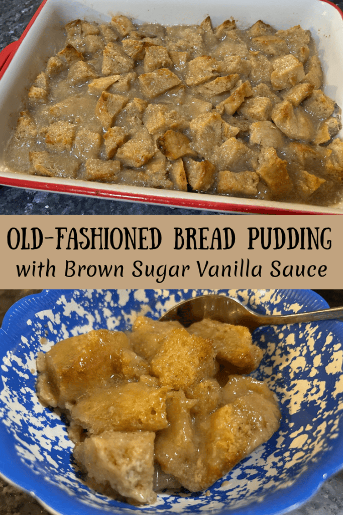 Old-Fashioned Bread Pudding with Brown Sugar Vanilla Sauce pin for Pinterest
