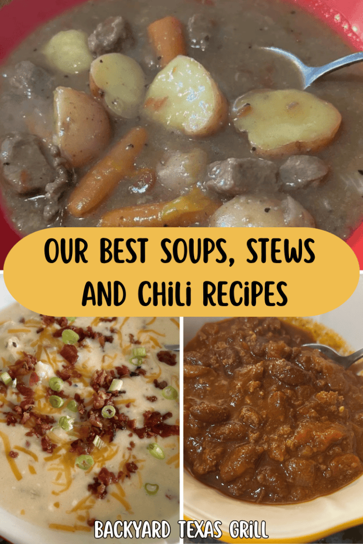 Our Best Soups, Stews & Chili Recipes from Backyard Texas Grill