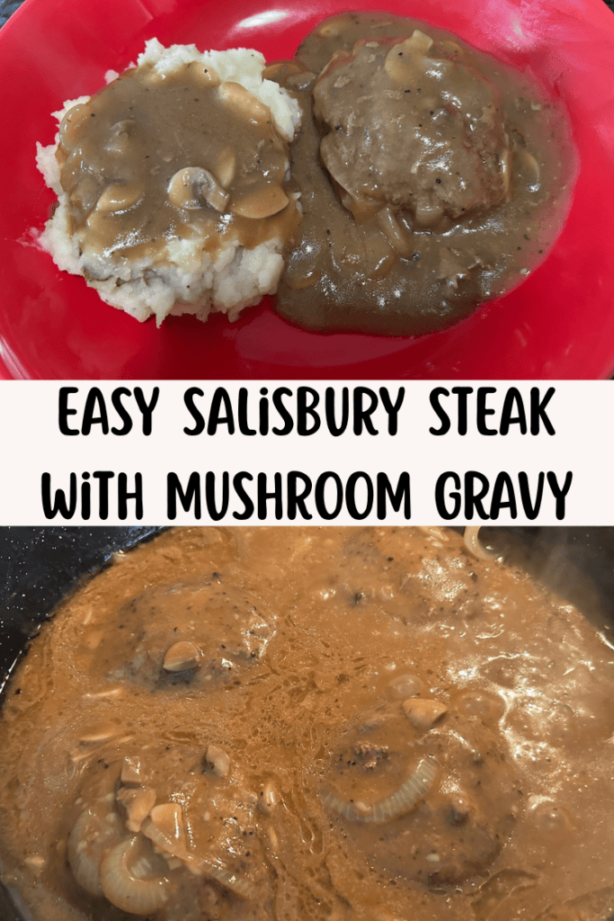 Easy Salisbury Steak with Mushroom Gravy