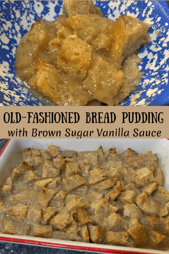 Old-Fashioned Bread Pudding with Brown Sugar Vanilla Sauce pin for Pinterest