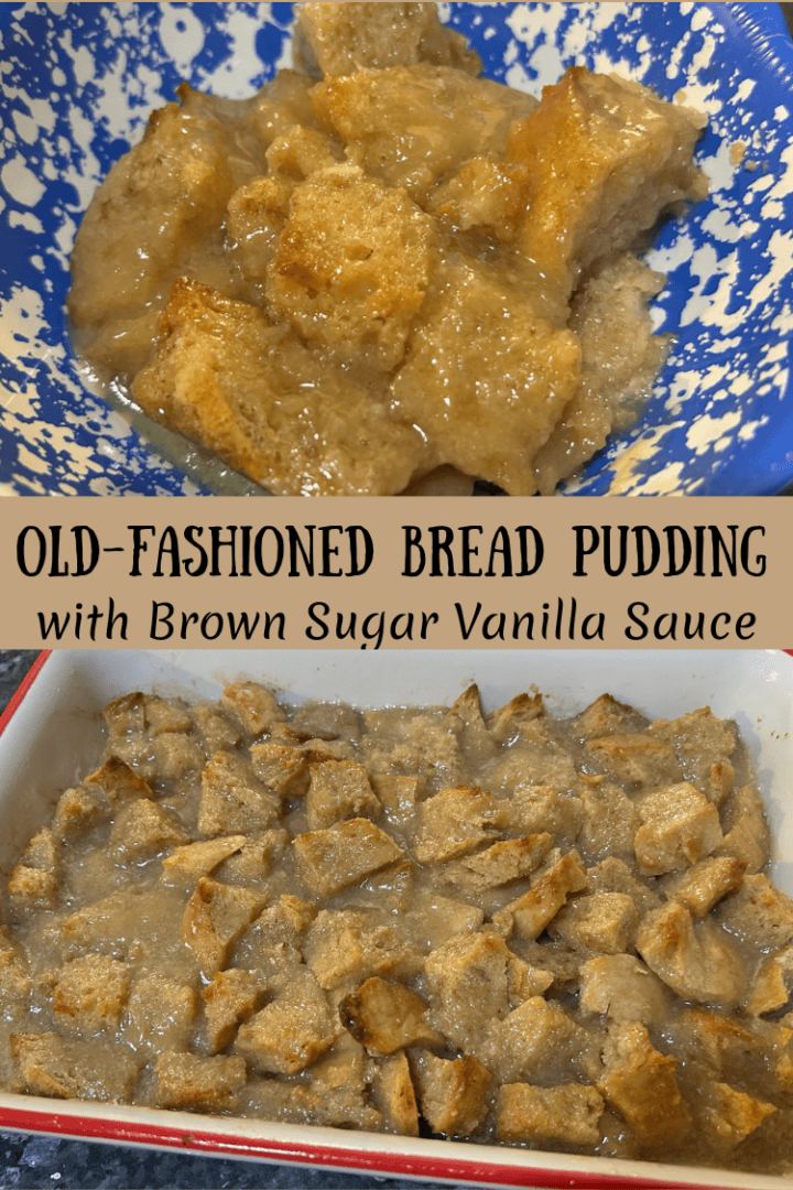 Old-Fashioned Bread Pudding with Brown Sugar Vanilla Sauce