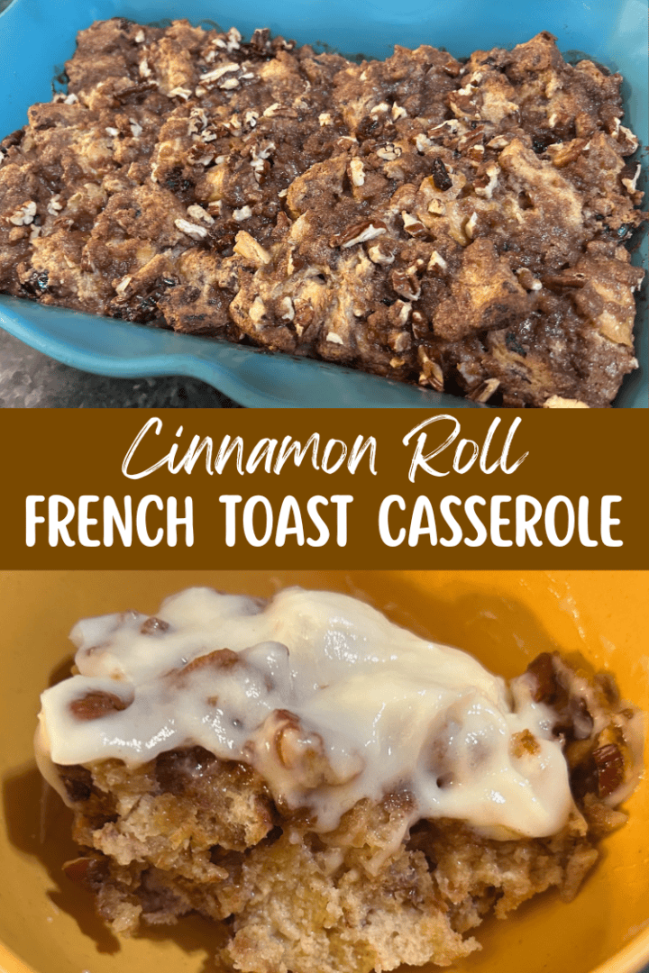 Cinnamon Roll French Toast Casserole