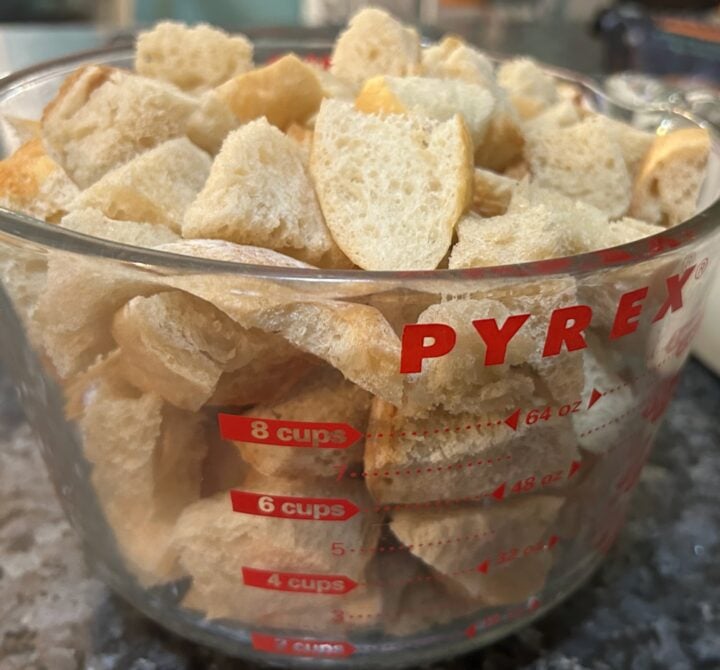 8 cups of dried bread, cubed in measuring cup